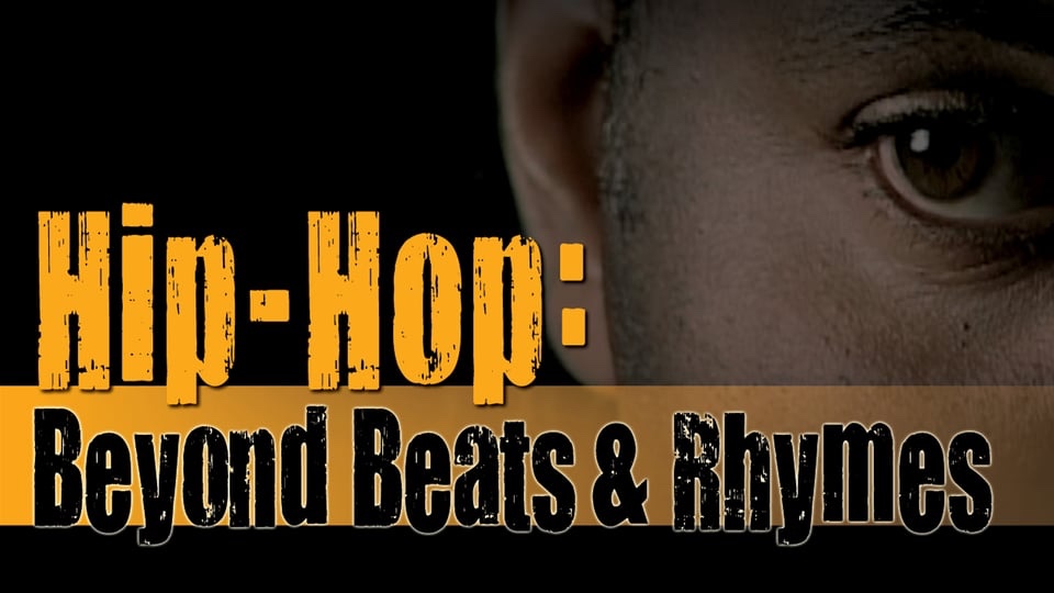 Hip-Hop: Beyond Beats and&nbsp;Rhymes